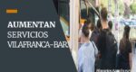 Aumento de servicios en Ruta de Autobús Vilafranca-Barcelona